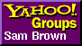 Sam Brown at Yahoo Groups
